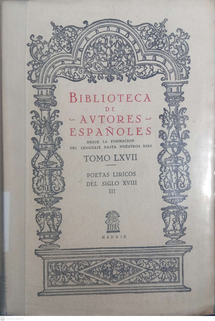 BIBLIOTECA DE AUTORES ESPAÑOLES DESDE LA FORMACION DEL LENGUAJE HASTA NUESTROS DIAS - Tomo LXVII
