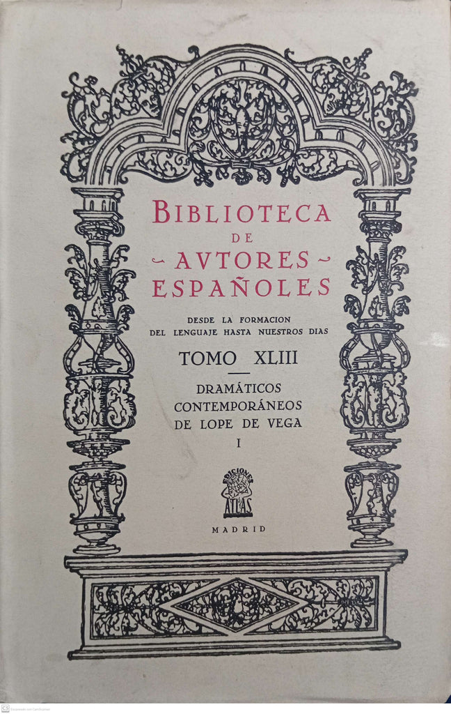 BIBLIOTECA DE AUTORES ESPAÑOLES DESDE LA FORMACION DEL LENGUAJE HASTA NUESTROS DIAS - Tomo XLIII
