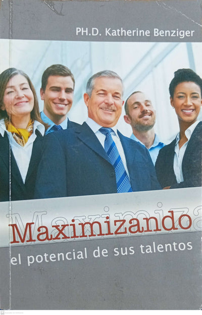 Maximizando El Potencial De Sus Talentos