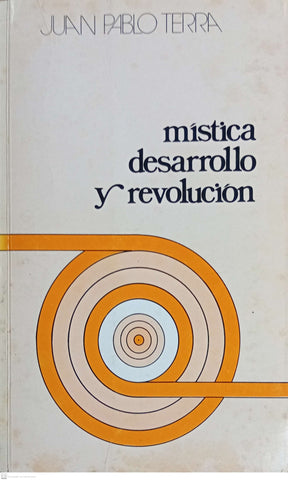 Mística, desarrollo y revolución