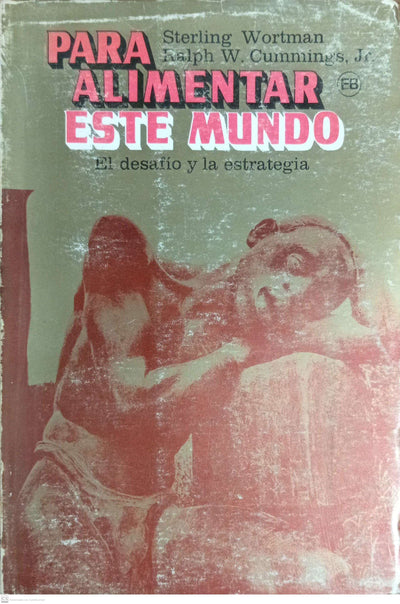PARA ALIMENTAR ESTE MUNDO