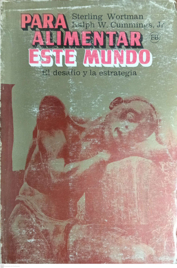 PARA ALIMENTAR ESTE MUNDO