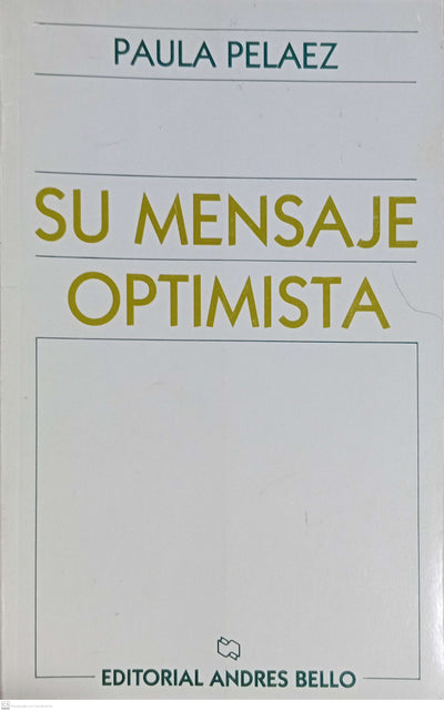 SU MENSAJAE OPTIMISTA