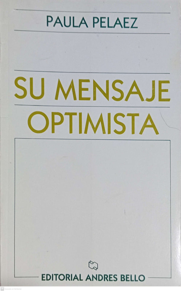 SU MENSAJAE OPTIMISTA