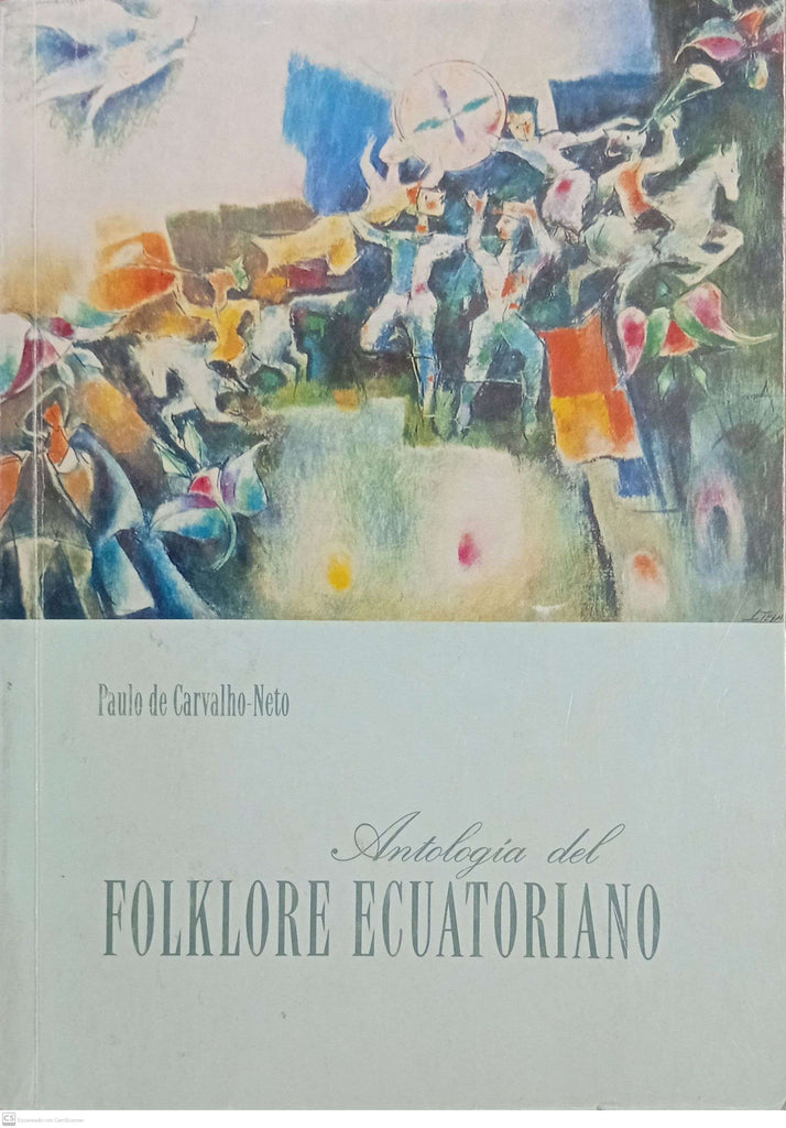 ANTOLOGIA DEL FOLKLORE ECUATORIANO