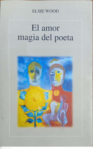EL AMOR MAGIA DEL POETA