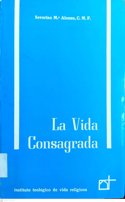 La vida consagrada: Síntesis teológica