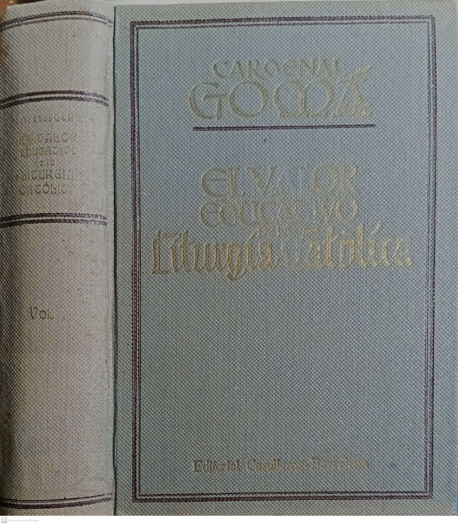 El valor educativo de la liturgia católica - Tomo I