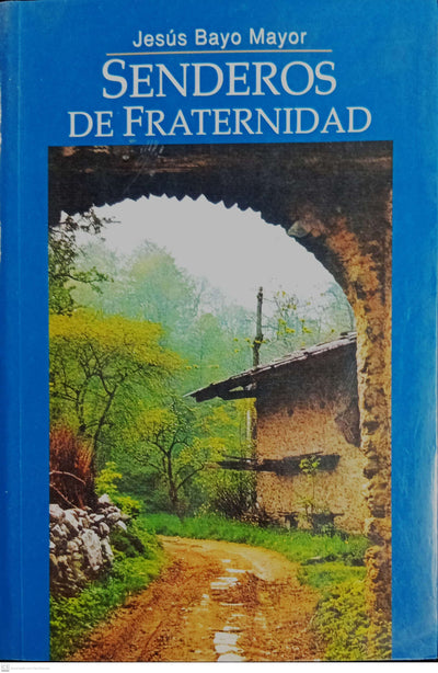 SENDEROS DE FRATERNIDAD