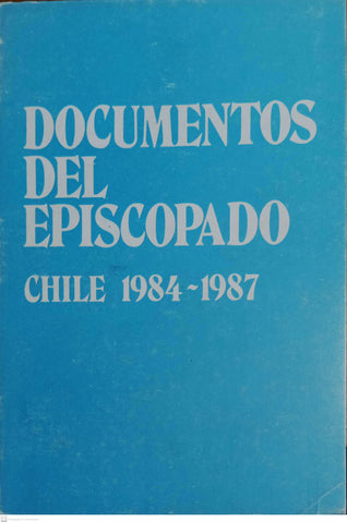 DOCUMENTOS DELEPISCOPADO. Chile 1984-1987