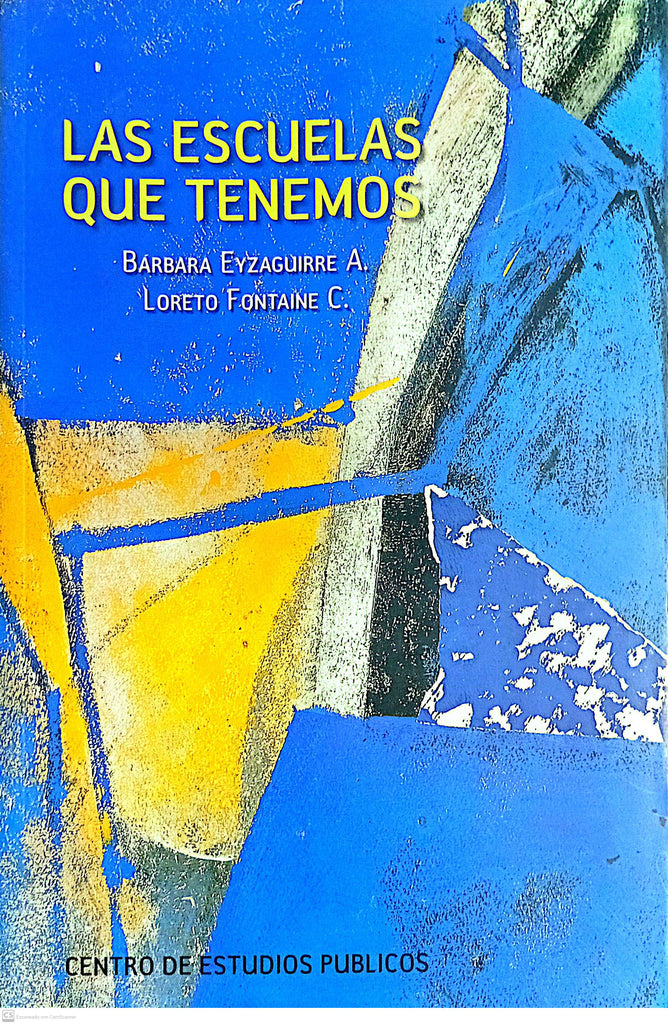 Las escuelas que tenemos