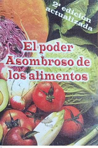 EL PODER ASOMBROSO DE LOS ALIMENTOS