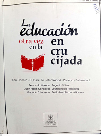 LA EDUCACION OTRA VEZ EN LA ENCRUCIJADA