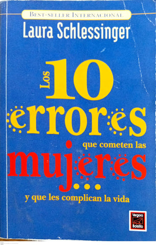 Los 10 Errores Que Cometen Las Mujeres Y Que Les Complican La Vida