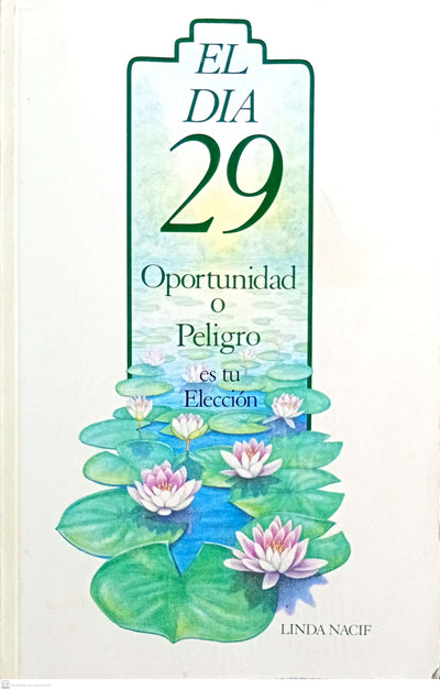 El dia 29. Oportunidad o Peligro, es tu leccion