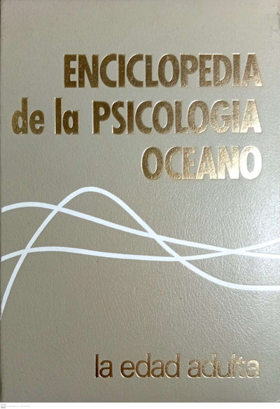 Enciclopedia de Psicología, IV La edad adulta