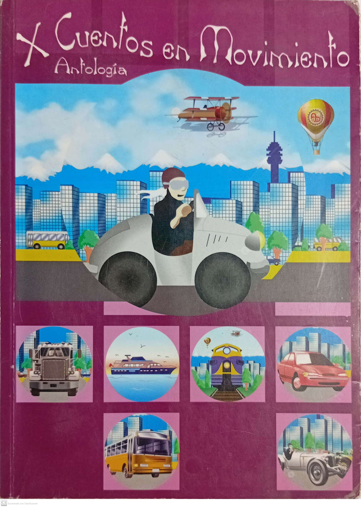 Cuentos en movimiento X. Antologia