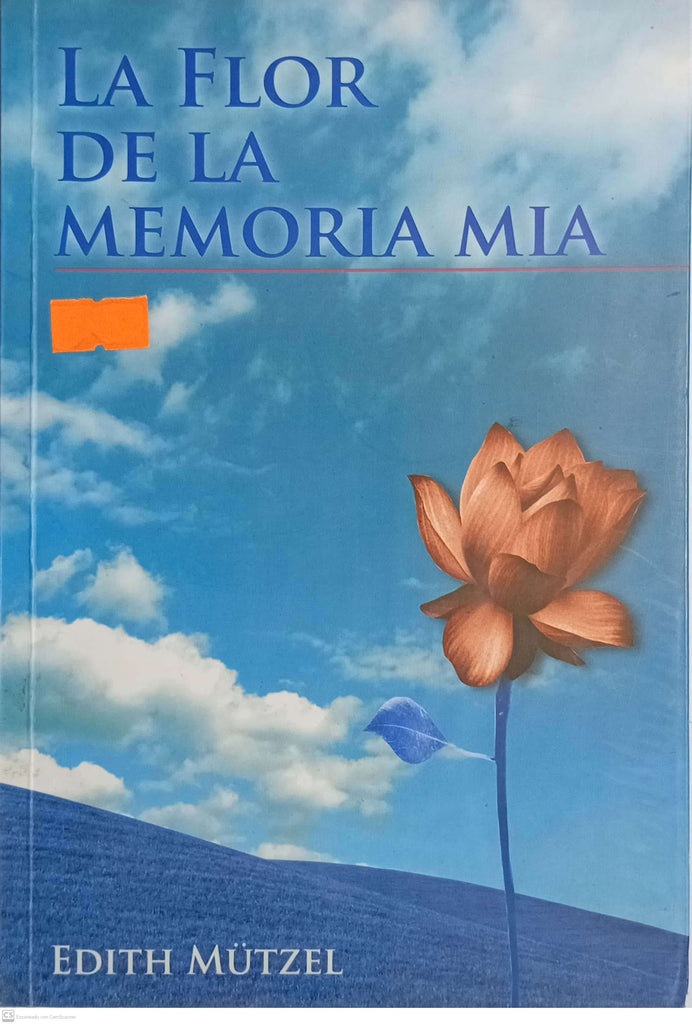 LA FLOR DE LA MEMORIA MIA