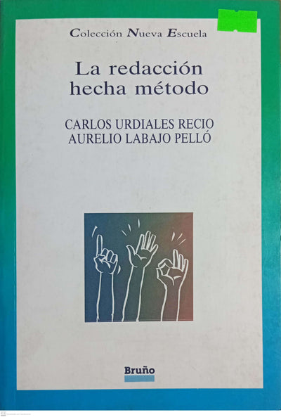 LA REDACCION HECHA METODO