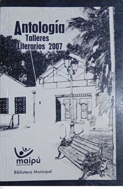 Antologia. Talleres Literarios 2007