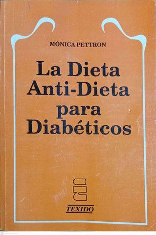 La Dieta Anti-Dieta para Diabeticos