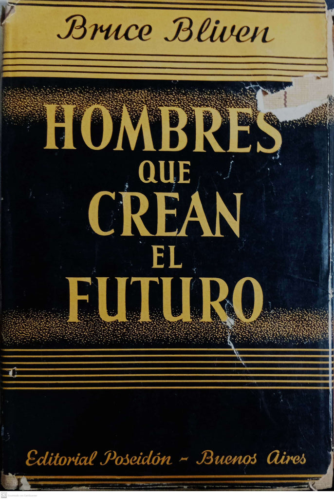 HOMBRES QUE CREAN EL FUTURO
