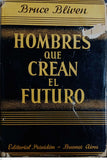 HOMBRES QUE CREAN EL FUTURO
