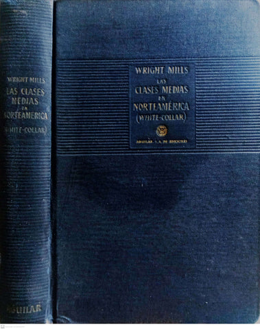 Las clases medias en Norteamérica (White-Collar)