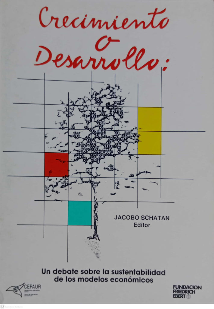 Desarrollo o Crecimiento. Un debate sobre la sustentabilidad de los modelos economicos