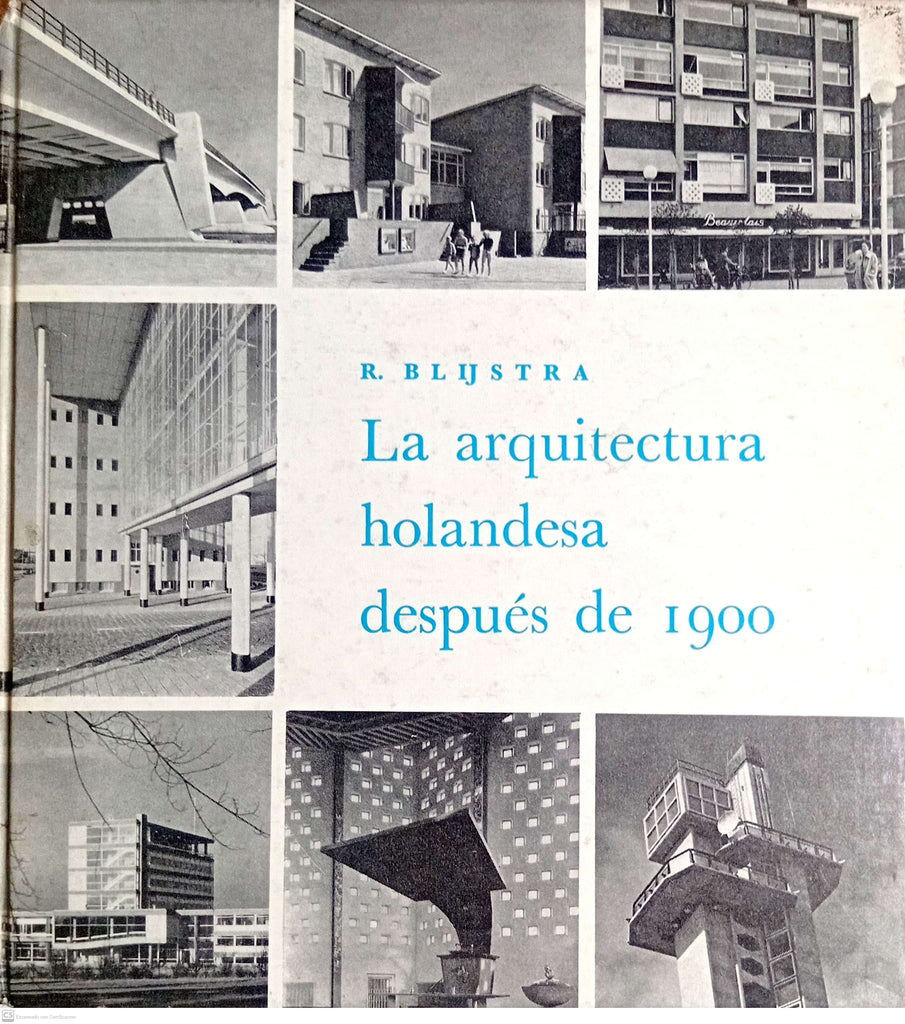 La Arquitectura Holandesa despues de 1900