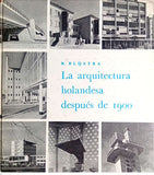 La Arquitectura Holandesa despues de 1900