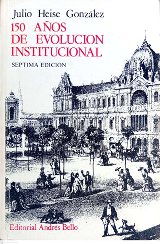 150 Años de Evolucion Institucional