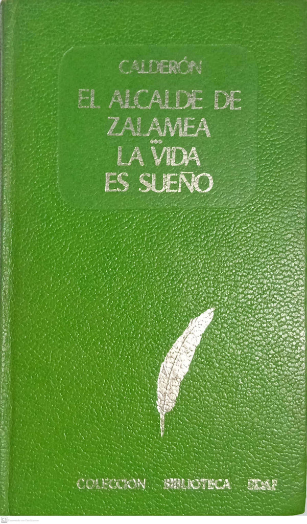 El alcalde de Zalamea y La vida es sueño