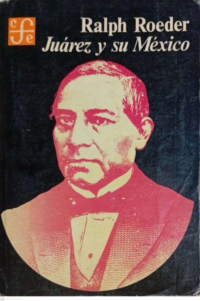Juarez y su mexico