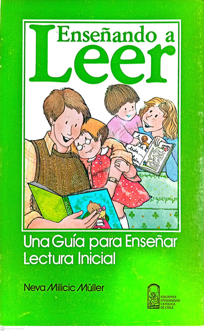 ENSEÑANDO A LEER: UNA GUÍA PARA ENSEÑAR LECTURA INICIAL