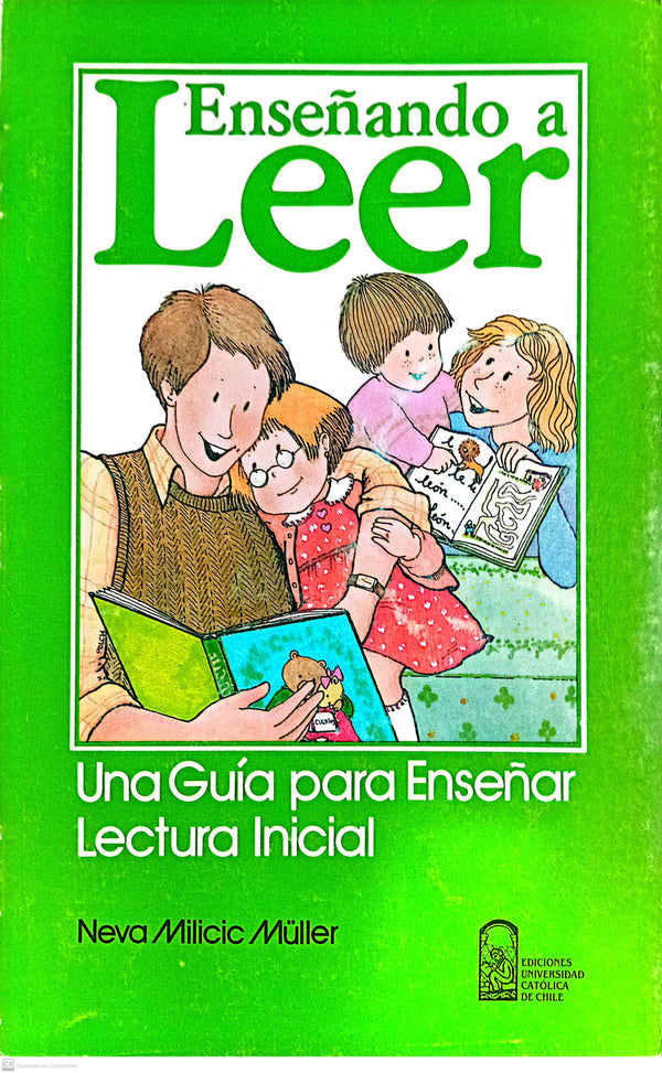ENSEÑANDO A LEER: UNA GUÍA PARA ENSEÑAR LECTURA INICIAL
