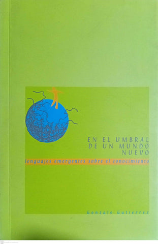 EN EL UMBRAL DE UN MUNDO NUEVO