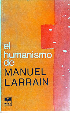 EL HUMANISMO DE MANUEL LARRAIN