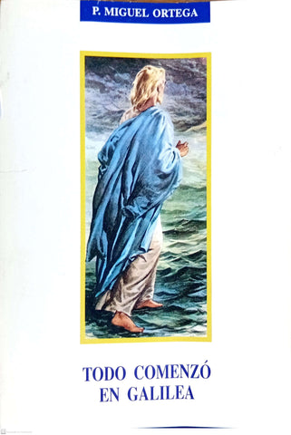 TODO COMENZO EN GALILEA