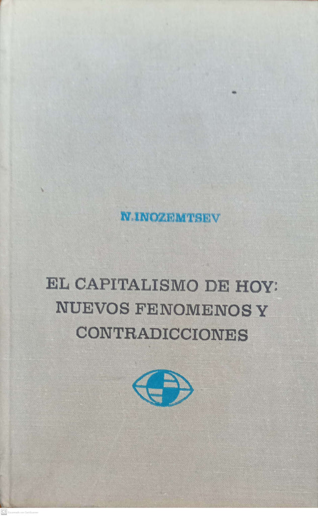 EL CAPITALISMO DE HOY. NUEVOS FENOMENOS Y CONTRADICCIONES