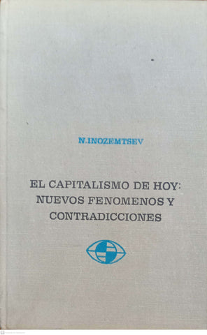 EL CAPITALISMO DE HOY. NUEVOS FENOMENOS Y CONTRADICCIONES
