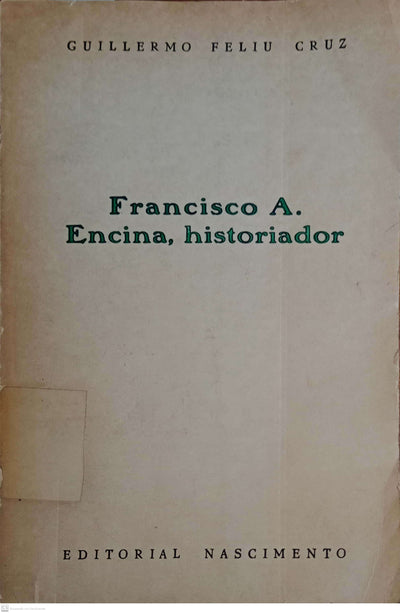 Francisco A. Encina, Historiador