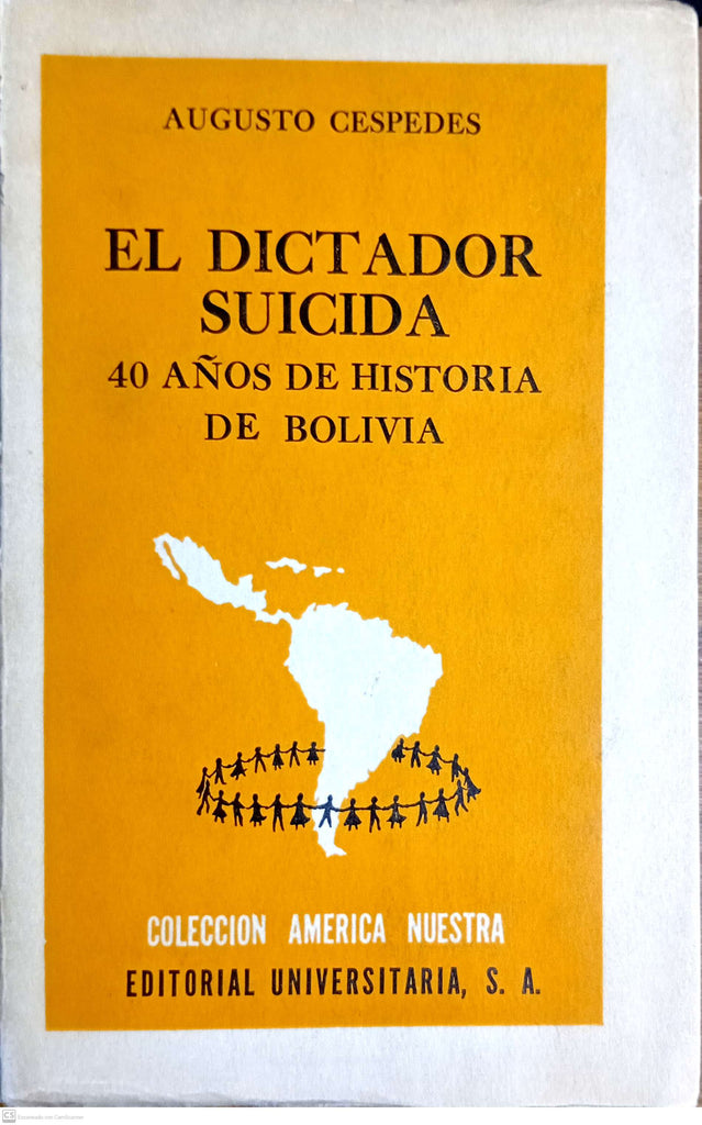 El dictador suicida (40 años de Historia de Bolivia)