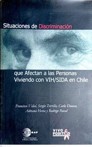 SITUACIONES DE DISCRIMINACION QUE AFECTAN A LAS PERSONAS VIVIENDO CON VIH/SIDA EN CHILE