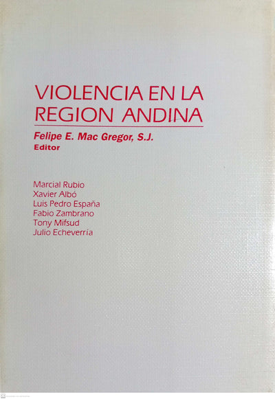 VIOLENCIA EN LA REGION ANDINA. Sintesis