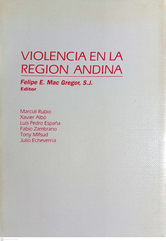VIOLENCIA EN LA REGION ANDINA. Sintesis