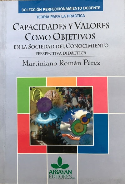 Capacidades y valores como objetivos en la sociedad del conocimiento