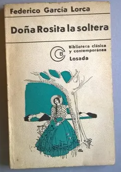 Doña Rosita la soltera o El lenguaje de las flores