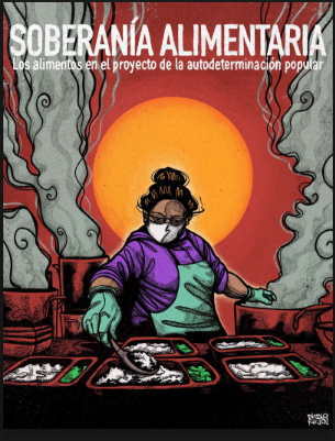 Soberanía Alimentaria: Los alimentos en el proyecto de la autodeterminación popular