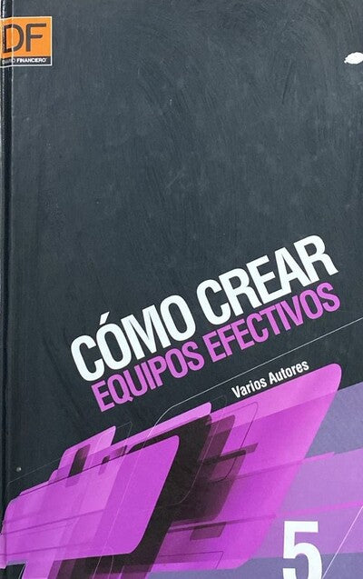 Cómo crear equipos efectivos